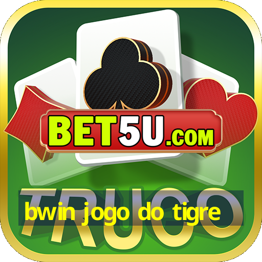 bwin jogo do tigre